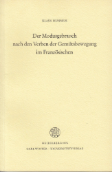 Der Modusgebrauch nach den Verben der Gemütsbewegung im Französischen