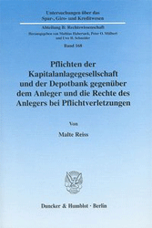 Pflichten der Kapitalanlagegesellschaft und der Depotbank gegenüber dem Anleger und die Rechte des Anlegers bei Pflichtverletzungen