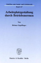 Arbeitsplatzgestaltung durch Betriebsnormen