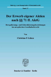 Der Erwerb eigener Aktien nach §§ 71 ff. AktG