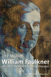 William Faulkner und die Deutsche Nachkriegsliteratur