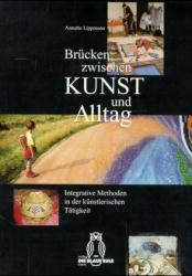 Brücken zwischen Kunst und Alltag