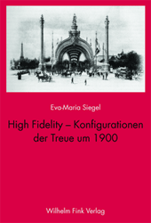 High Fidelity - Konfigurationen der Treue um 1900