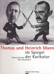 Thomas und Heinrich Mann im Spiegel der Karikatur
