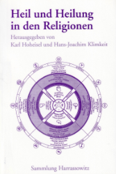 Heil und Heilung in den Religionen (Sammlung Harrassowitz)