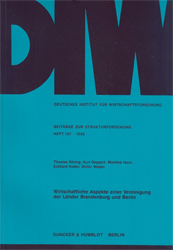 Wirtschaftliche Aspekte einer Vereinigung der Länder Brandenburg und Berlin