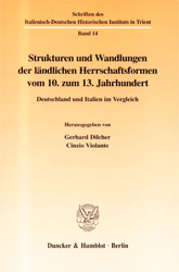 Strukturen und Wandlungen der ländlichen Herrschaftsformen vom 10. zum 13. Jahrhundert
