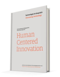Technologie im Gespräch 2021: Human Centered Innovation