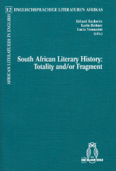 South African Literary History: Totality and/or Fragment