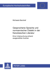 Gesprochene Sprache und normannischer Dialekt in der französischen Literatur