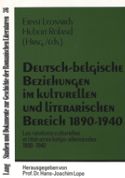 Deutsch-belgische Beziehungen im kulturellen und literarischen Bereich 1890-1940