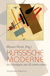 Klassische Moderne. Ein Paradigma des 20. Jahrhunderts
