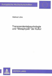 Transzendentalpsychologie und “Metaphysik“ der Kultur