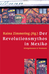 Der Revolutionsmythos in Mexiko
