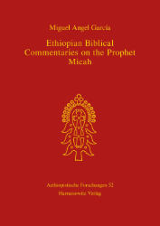 Ethiopian Biblical Commentaries on the Prophet Micah