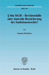 § 46a StGB - Revisionsfalle oder sinnvolle Bereicherung des Sanktionenrechts?