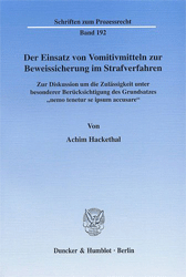 Der Einsatz von Vomitivmitteln zur Beweissicherung im Strafverfahren