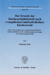 Der Erwerb der Kirchenmitgliedschaft nach evangelischem und katholischem Kirchenrecht