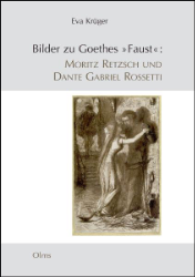 Bilder zu Goethes »Faust«: Moritz Retzsch und Dante Gabriel Rossetti