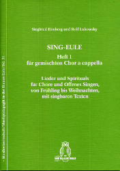 Sing-Eule. Heft 1: Für gemischten Chor a cappella