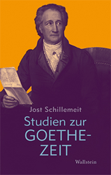 Studien zur Goethezeit - Schillemeit, Jost