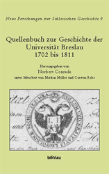 Quellenbuch zur Geschichte der Universität Breslau 1702 bis 1811