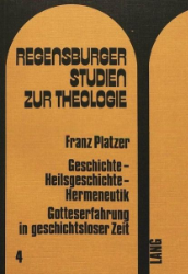 Geschichte - Heilsgeschichte - Hermeneutik