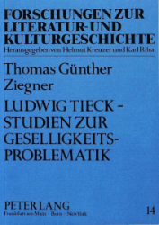 Ludwig Tieck - Studien zur Geselligkeitsproblematik