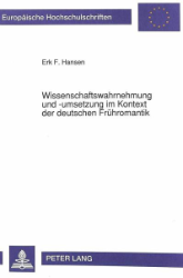 Wissenschaftswahrnehmung und -umsetzung im Kontext der deutschen Frühromantik