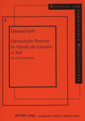 Harmonische Prozesse im Wandel der Epochen (3. Teil): Das 20. Jahrhundert