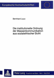 Die institutionelle Ordnung der Massenkommunikation aus sozialethischer Sicht