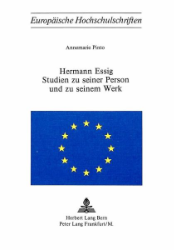 Hermann Essig - Studien zu seiner Person und zu seinem Werk