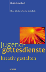 Jugendgottesdienste kreativ gestalten