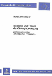 Ideologie und Theorie der Ökologiebewegung