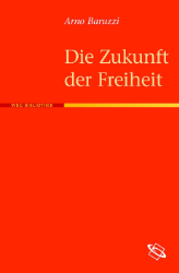 Die Zukunft der Freiheit