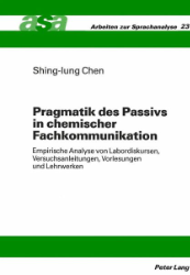 Pragmatik des Passivs in chemischer Fachkommunikation