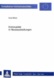 Kriminalität in Neubausiedlungen