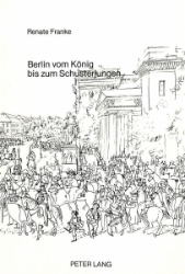 Berlin vom König bis zum Schusterjungen