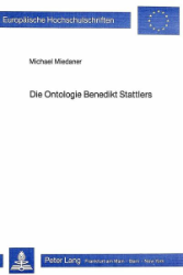 Die Ontologie Benedikt Stattlers