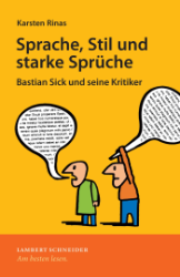 Sprache, Stil und starke Sprüche