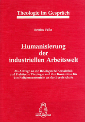 Humanisierung der industriellen Arbeitswelt