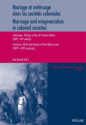 Mariage et métissage dans les sociétés coloniales/Marriage and misgeneration in colonial societies