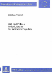 Das Bild Polens in der Literatur der Weimarer Republik