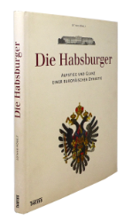 Die Habsburger - Höbelt, Lothar