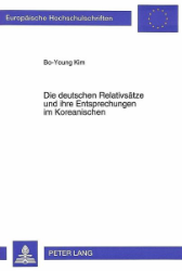 Die deutschen Relativsätze und ihre Entsprechungen im Koreanischen