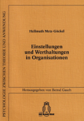 Einstellungen und Werthaltungen in Organisationen - Metz-Göckel, Hellmuth