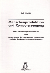 Menschenproduktion und Computerzeugung