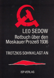 Rotbuch über den Moskauer Prozeß 1936 - Trotzkis Sohn klagt an