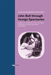 John Bull through foreign Spectacles