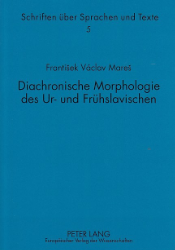 Diachronische Morphologie des Ur- und Frühslavischen
